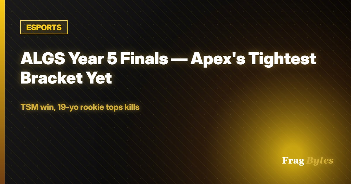 ESPORTS: ALGS Year 5 Finals — Apex's Tightest Bracket Yet
