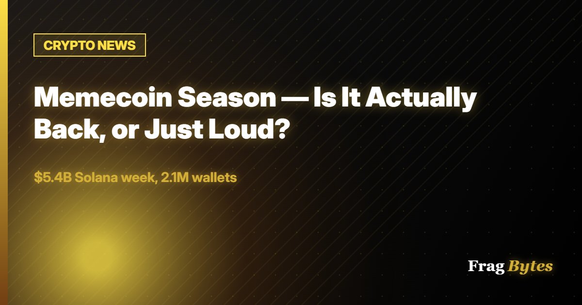 Memecoin Season — Is It Actually Back, or Just Loud?