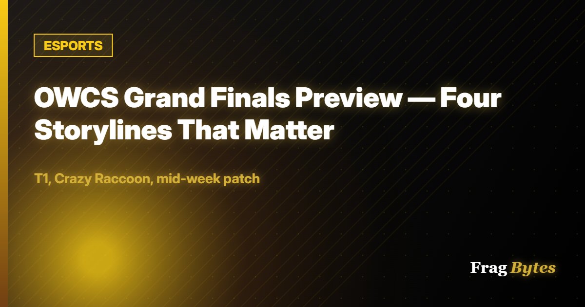 ESPORTS: OWCS Grand Finals Preview — Four Storylines That Matter