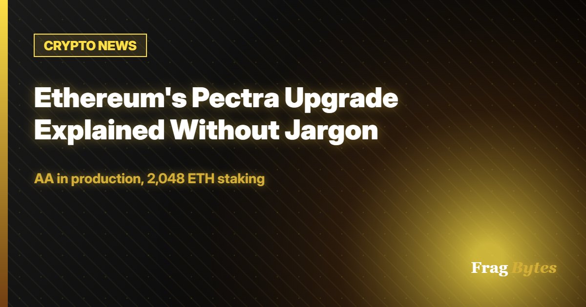Ethereum’s Pectra Upgrade Explained Without Jargon