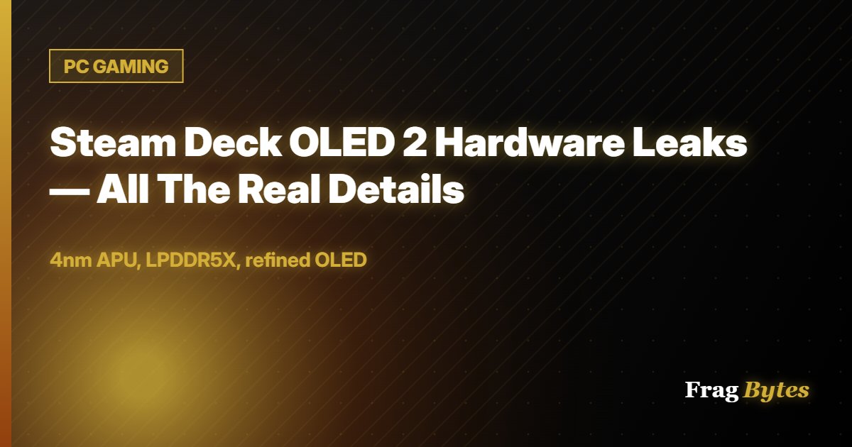 Steam Deck OLED 2 Hardware Leaks — All The Real Details